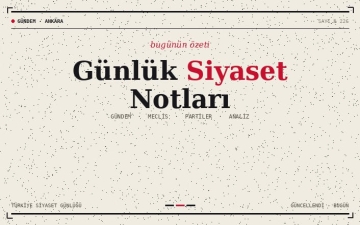 GÜNLÜK SİYASET NOTLARI